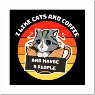 I like cats coffee and maybe 3 people Posters and Art